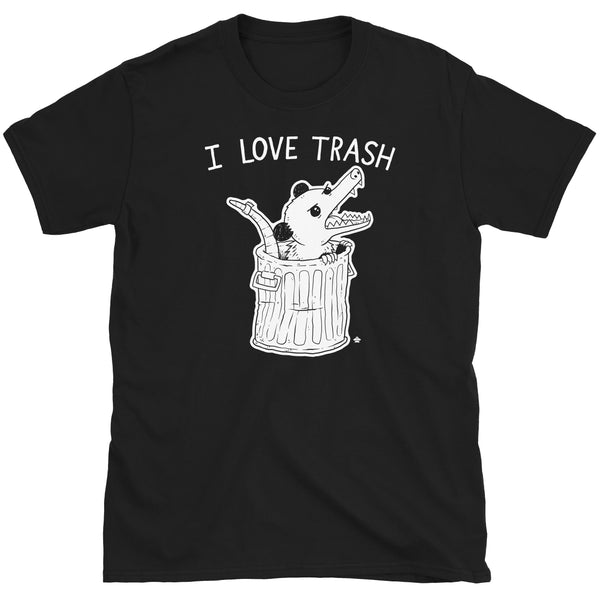 I Love Trash T-Shirt