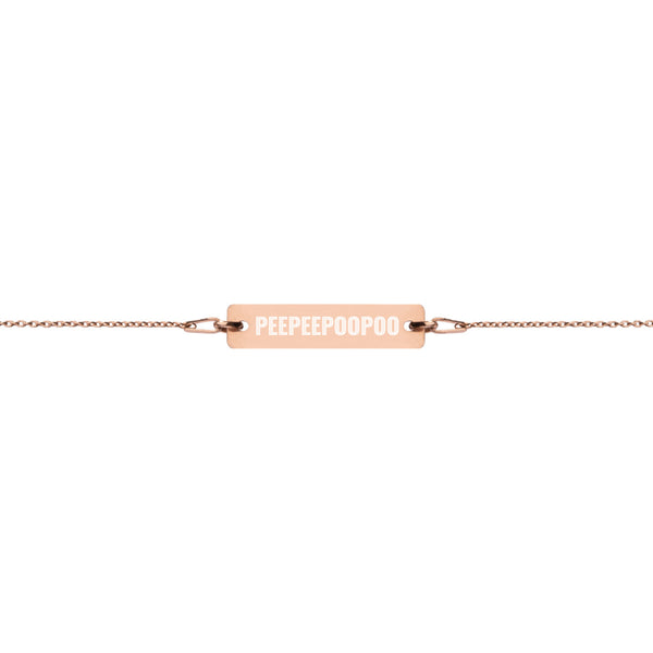 PeePee PooPoo Engraved Bracelet