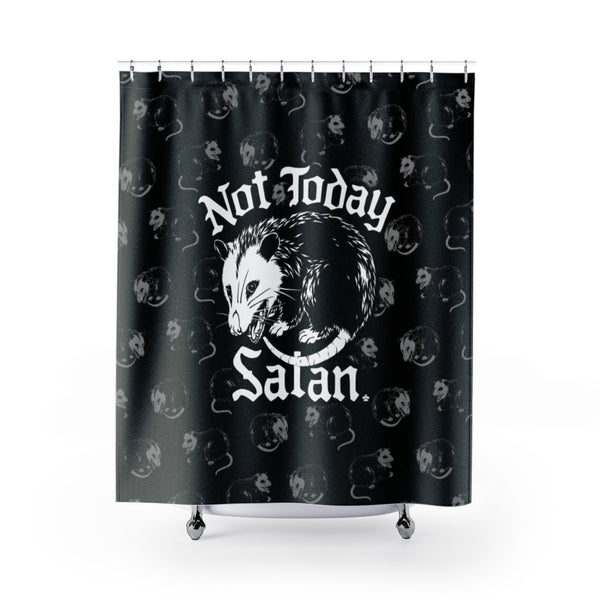 Not Today Satan Shower Curtain