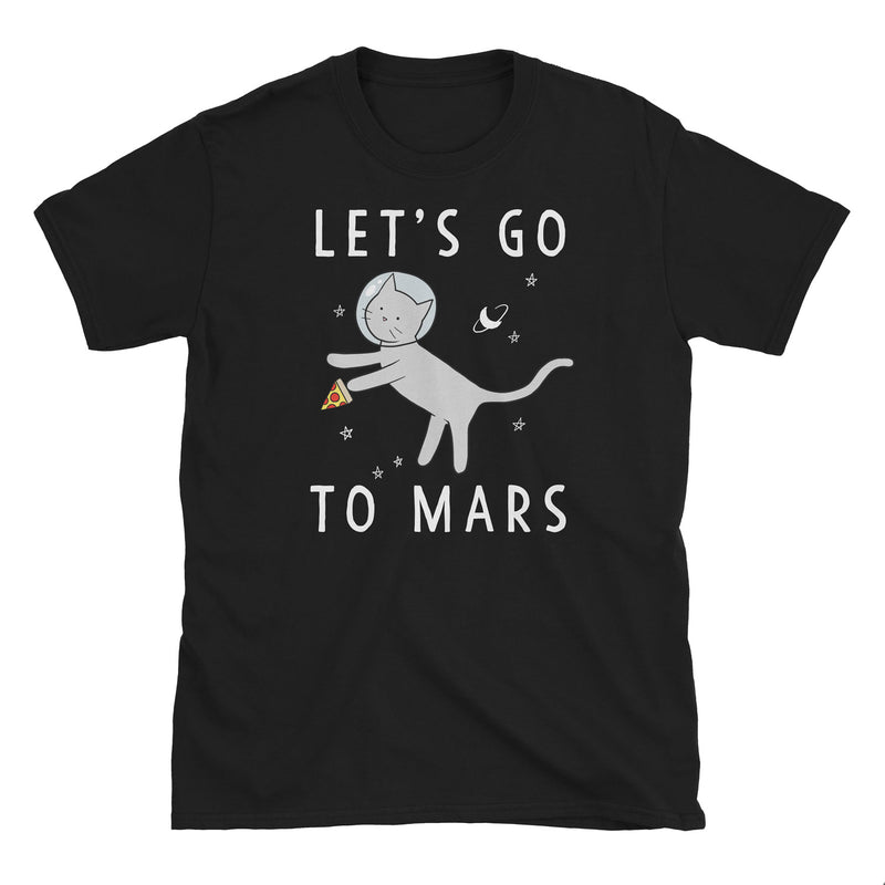 Let's Go To Mars T-Shirt