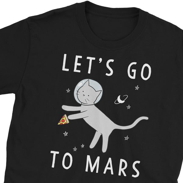 Let's Go To Mars T-Shirt