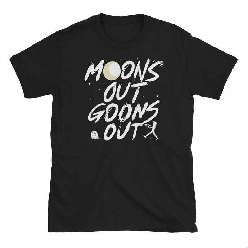 Moons Out Goons Out Zombie T-Shirt