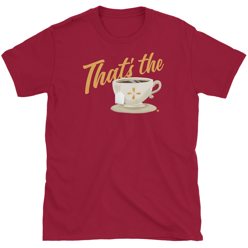 That's The Tea T-Shirt
