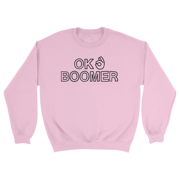 Ok Boomer Pink Sweatshirt