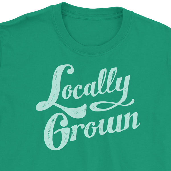 Locally Grown T-Shirt