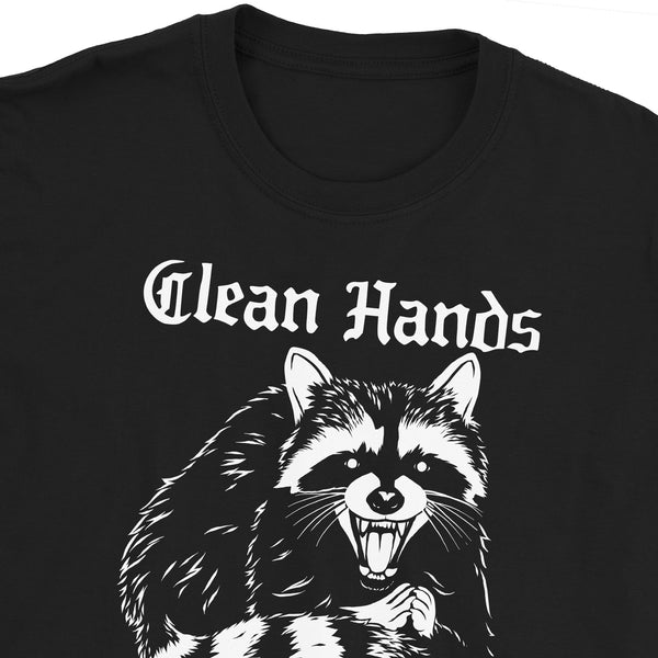 Clean Hands Pure Heart Raccoon T-Shirt