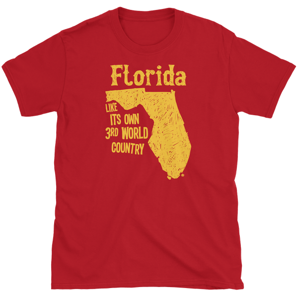 Florida Third World Country T-Shirt
