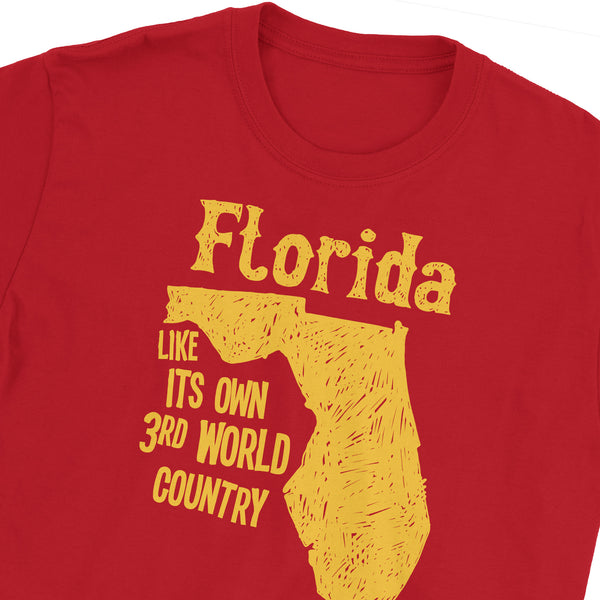 Florida Third World Country T-Shirt
