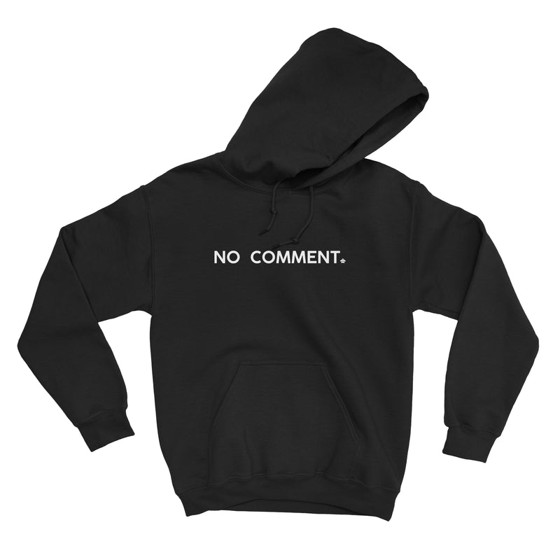 No Comment Hoodie