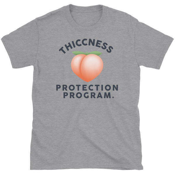 Thiccness Protection Program T-Shirt
