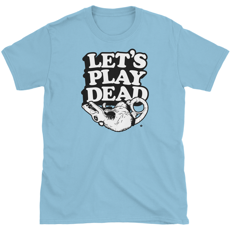 Let's Play Dead T-Shirt