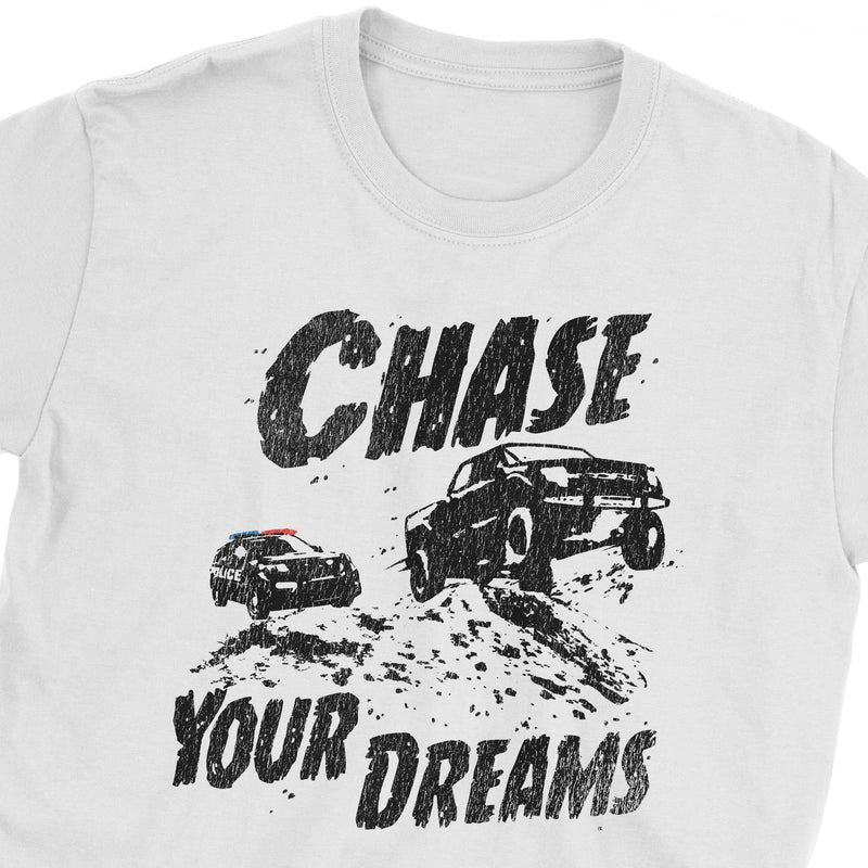 Chase Your Dreams T-Shirt