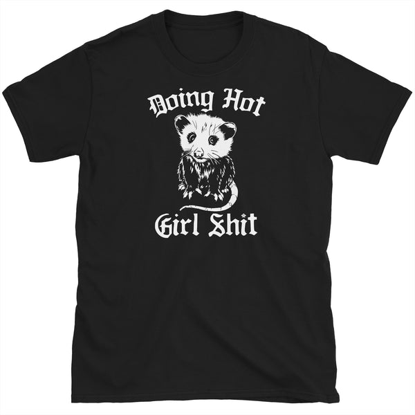 Doing Hot Girl Shit Possum Women's T-Shirt