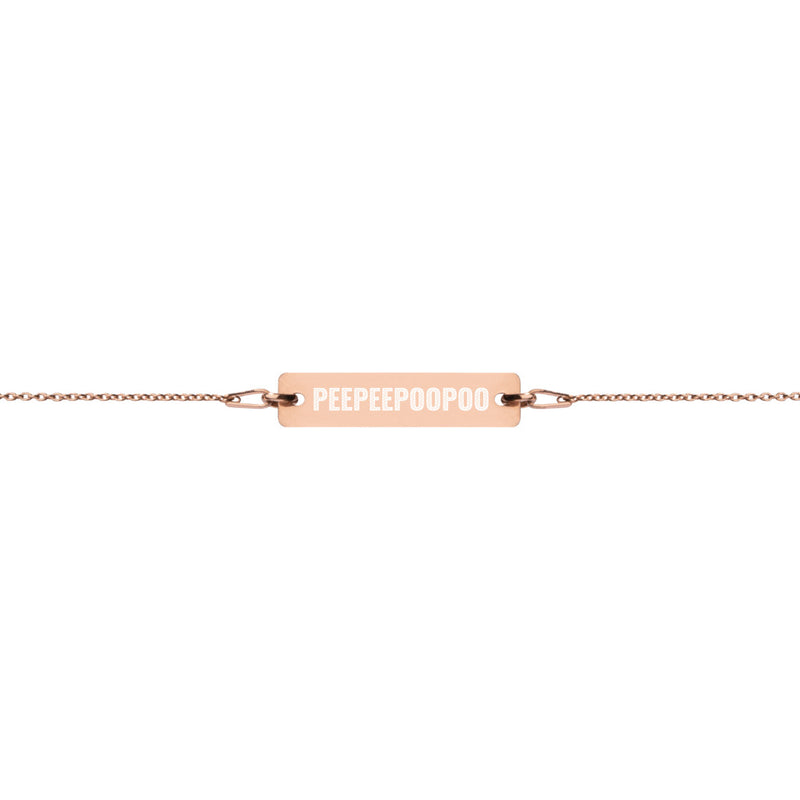 PeePee PooPoo Engraved Bracelet