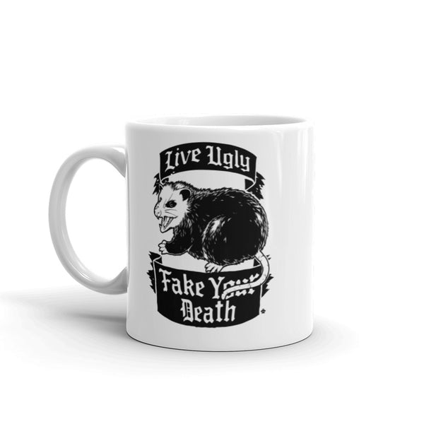 Live Ugly Fake Your Death Mug